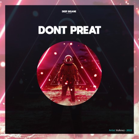 Dont Preat (Radio Edit) | Boomplay Music