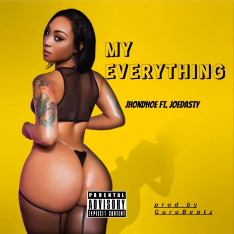 My Everything ft. Joedusty | Boomplay Music