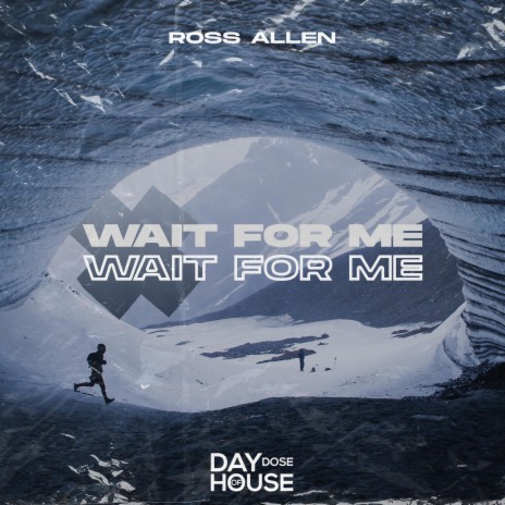 Wait For Me | Boomplay Music