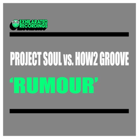Rumour ft. How2 Groove | Boomplay Music