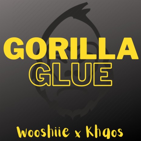 Gorilla Glue ft. KChaos | Boomplay Music