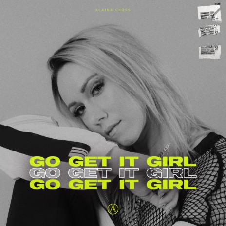 Go Get It Girl | Boomplay Music