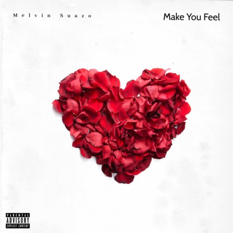 Make You Feel | Boomplay Music