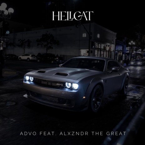 Hellcat (Freedom Street Garage Theme) ft. Alxzndr The Great | Boomplay Music