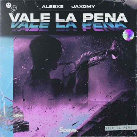 Vale la Pena ft. Jaxomy | Boomplay Music