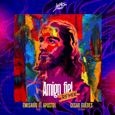 Amigo fiel (Cesar Guedes Remix) ft. Emisario el Apostol & Cesar Guedes