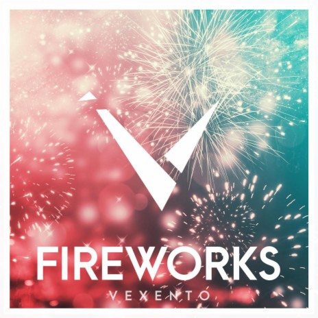 Fireworks | Boomplay Music