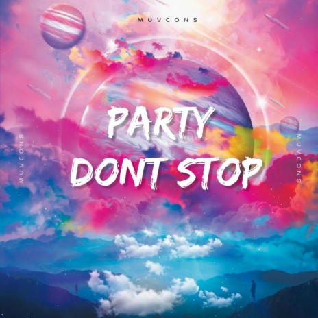 Party Dont Stop | Boomplay Music