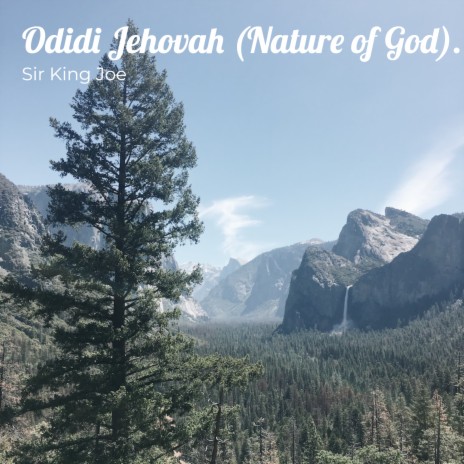 Odidi Jehovah (Nature of God).