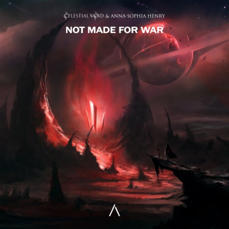 Not Made For War ft. Anna-Sophia Henry | Boomplay Music