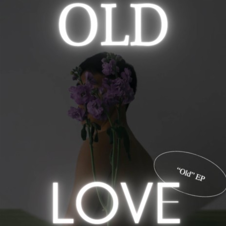 Old Love | Boomplay Music