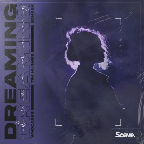 Dreaming ft. Tim Hughes & SOHBEK | Boomplay Music