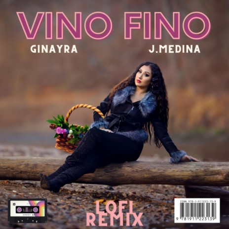 Vino Fino (Lofi Remix) ft. J.Medina | Boomplay Music