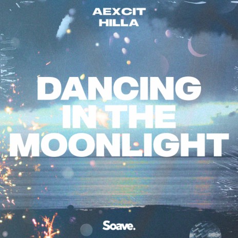 Dancing In The Moonlight ft. HILLArious | Boomplay Music