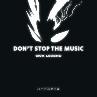 DON'T STOP THE MUSIC HARDSTYLE (SPED UP)