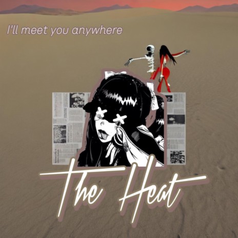 The Heat | Boomplay Music