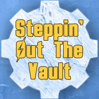 Steppin Out The Vault (Fallout)
