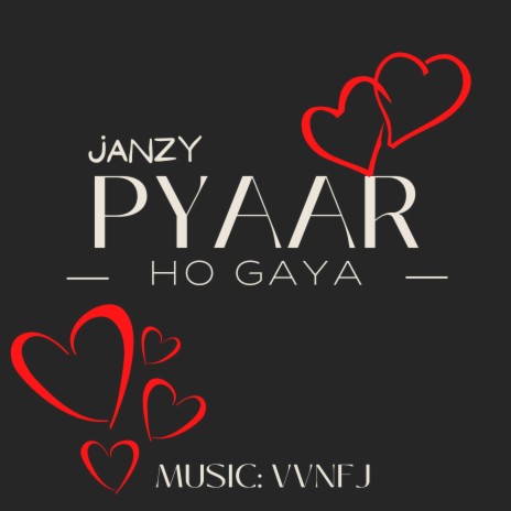 Pyaar Ho Gaya | Boomplay Music