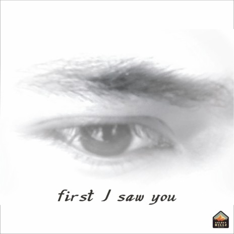 First I Saw You | Boomplay Music