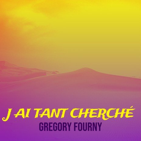 J ai tant cherché | Boomplay Music