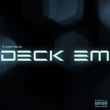 Deck Em | Boomplay Music