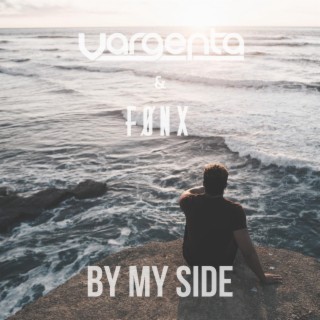 By My Side (feat. FØNX)