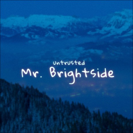Mr. Brightside ft. Sølace & 11:11 Music Group | Boomplay Music