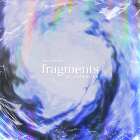 fragments of memories ft. Esydia | Boomplay Music