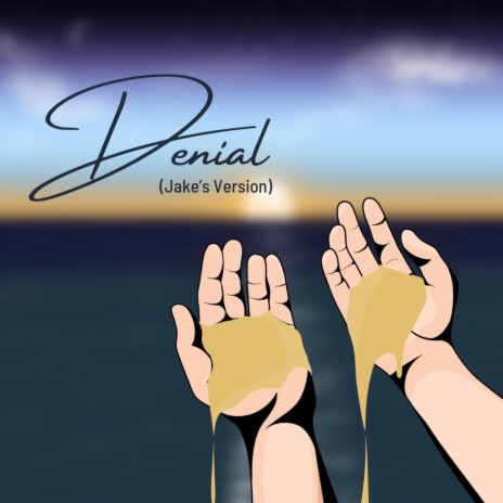 Denial (Jake's Version) | Boomplay Music