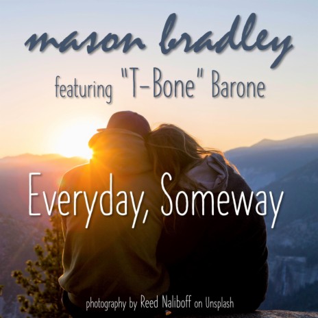 Everyday, Someday ft. T-Bone Barone | Boomplay Music