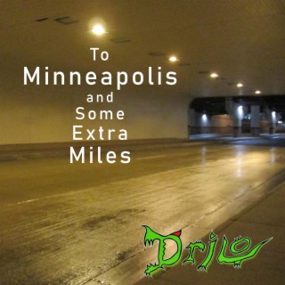 To Minneapolis and Some Extra Miles
