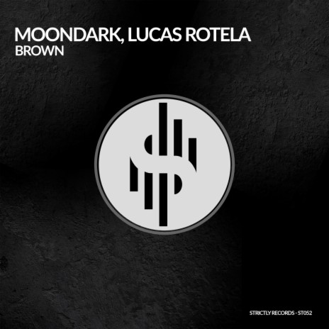 Brown ft. Lucas Rotela