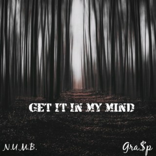 Get It In My Mind lyrics | Boomplay Music