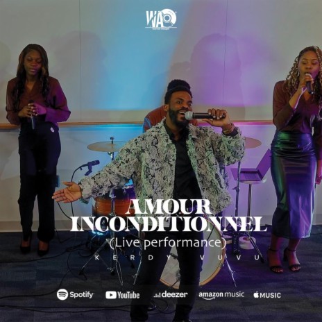 Amour Inconditionnel (Live Performance) | Boomplay Music