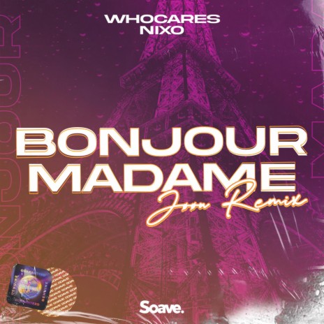 Bonjour Madame (Jøøn Remix) ft. NIXO & Jøøn | Boomplay Music