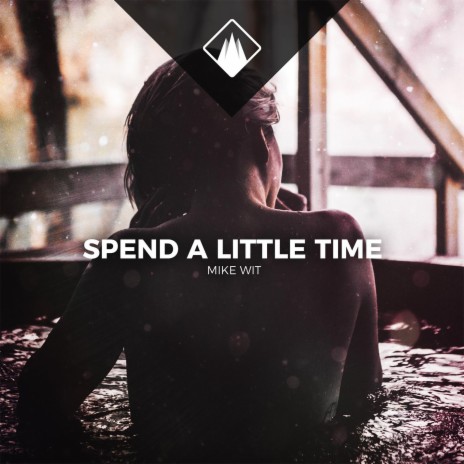 Spend a little time ft. Taylor Mosley | Boomplay Music