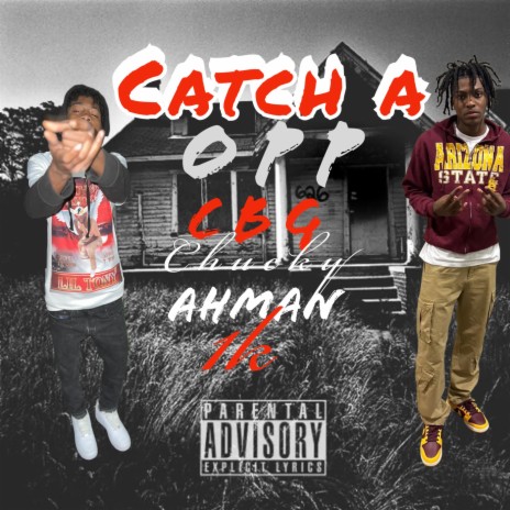 Catch a opp ft. Ahman1k | Boomplay Music