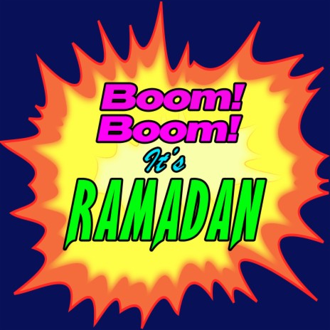 Boom! Boom! It's Ramadan | Boomplay Music