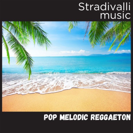 Pop Melodic Reggaeton | Boomplay Music