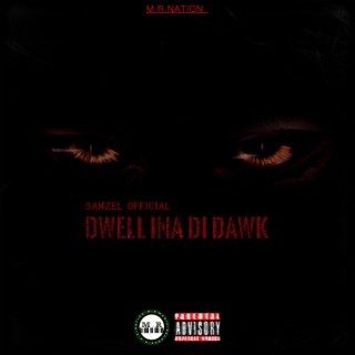 Dwell Ina Di Dawk