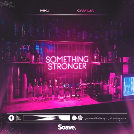 Something Stronger ft. Camilia | Boomplay Music