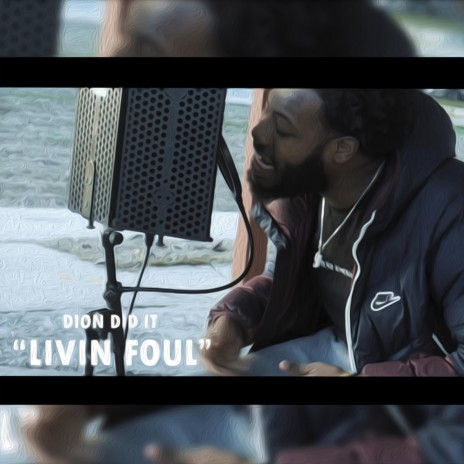 Livin Foul | Boomplay Music