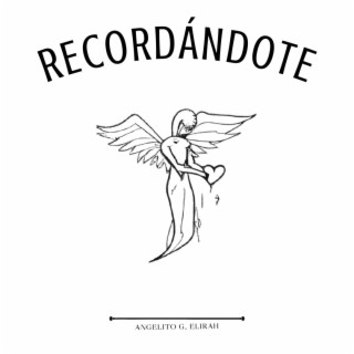 Recordándote ft. Elirah lyrics | Boomplay Music