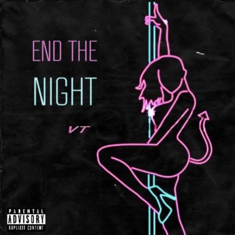 End The Night | Boomplay Music