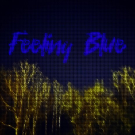 Feeling Blue