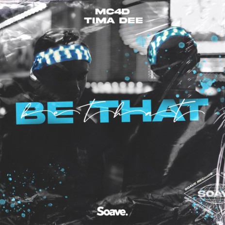 Be That ft. Tima Dee | Boomplay Music