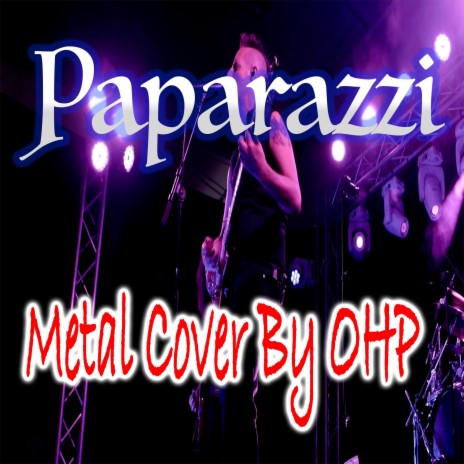 Paparazzi (Metal Cover) | Boomplay Music