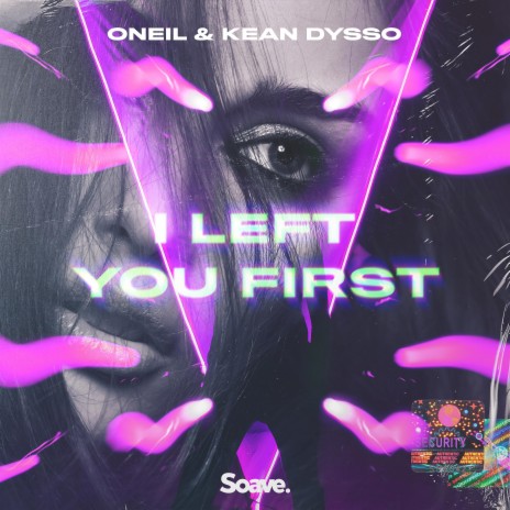 I Left You First ft. KEAN DYSSO | Boomplay Music