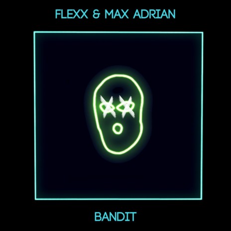 Bandit ft. Max Adrian | Boomplay Music