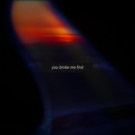 You Broke Me First ft. untrusted & 11:11 Music Group